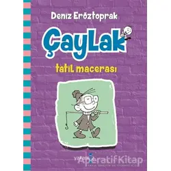 Çaylak - Tatil Macerası - Deniz Eröztoprak - Yakamoz Yayınevi