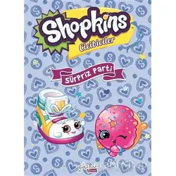 Shopkins Cicibiciler - Sürpriz Parti - Kolektif - Yakamoz Yayınevi