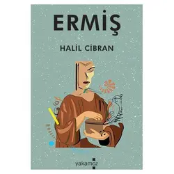 Ermiş - Halil Cibran - Yakamoz Yayınevi