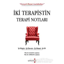 İki Terapistin Terapi Notları - Arnold A. Lazarus - Yakamoz Yayınevi