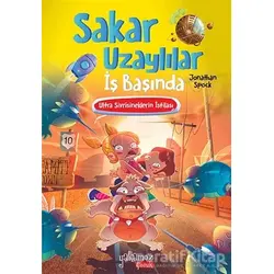 Ultra Sivrisineklerin İstilası - Sakar Uzaylılar İş Başında - Jonathan Spock - Yakamoz Yayınevi