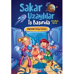 Kilerdeki Uzay Gemisi - Sakar Uzaylılar İş Başında - Jonathan Spock - Yakamoz Yayınevi
