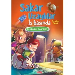 Kasabadaki Tuhaf Ajan - Sakar Uzaylılar İş Başında - Jonathan Spock - Yakamoz Yayınevi