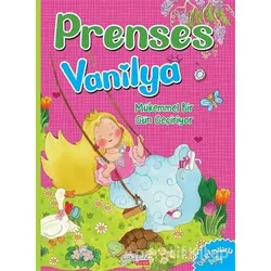 Mükemmel Bir Gün Geçiyor - Prenses Vanilya - Eleonora Barsotti - Yakamoz Yayınevi