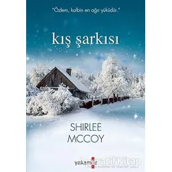 Kış Şarkısı - Shirlee Mccoy - Yakamoz Yayınevi