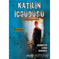 Katilin İçgüdüsü - Jennifer Lynn Barnes - Yakamoz Yayınevi