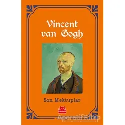 Son Mektuplar - Vincent van Gogh - Kırmızı Kedi Yayınevi