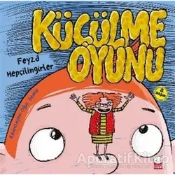 Küçülme Oyunu - Feyza Hepçilingirler - Kırmızı Kedi Çocuk