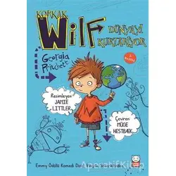Korkak Wilf Dünyayı Kurtarıyor - Georgia Pritchett - Kırmızı Kedi Çocuk