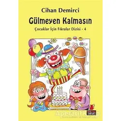 Gülmeyen Kalmasın - Cihan Demirci - Kırmızı Kedi Çocuk