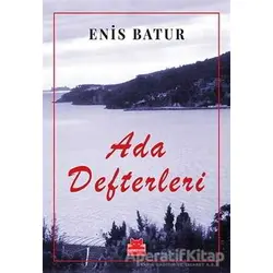 Ada Defterleri - Enis Batur - Kırmızı Kedi Yayınevi