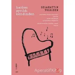 Herkes Ayrıldı Kendinden - Selahattin Yolgiden - Kırmızı Kedi Yayınevi