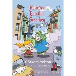 Haliç’ten Bulutlar Geçerken - Görkem Yeltan - Kırmızı Kedi Çocuk