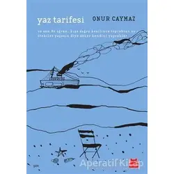 Yaz Tarifesi - Onur Caymaz - Kırmızı Kedi Yayınevi