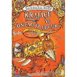 Kraliçe ve Önemsiz Çocuk - Barbara Else - Kırmızı Kedi Çocuk