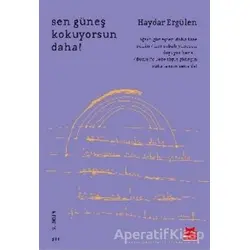 Sen Güneş Kokuyorsun Daha! - Haydar Ergülen - Kırmızı Kedi Yayınevi