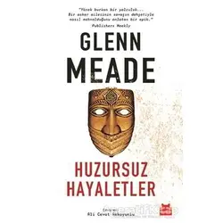 Huzursuz Hayaletler - Glenn Meade - Kırmızı Kedi Yayınevi