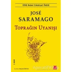 Toprağın Uyanışı - Jose Saramago - Kırmızı Kedi Yayınevi