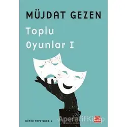 Toplu Oyunlar 1 - Müjdat Gezen - Kırmızı Kedi Yayınevi