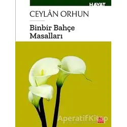 Binbir Bahçe Masalları - Ceylan Orhun - Kırmızı Kedi Yayınevi