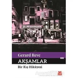 Akşamlar - Gerard Reve - Kırmızı Kedi Yayınevi