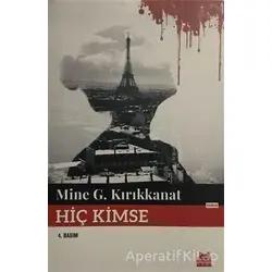 Hiç Kimse - Mine G. Kırıkkanat - Kırmızı Kedi Yayınevi