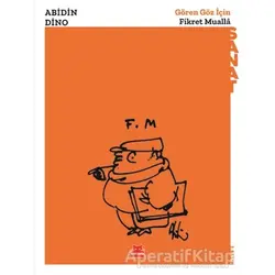 Gören Göz İçin Fikret Mualla - Abidin Dino - Kırmızı Kedi Yayınevi