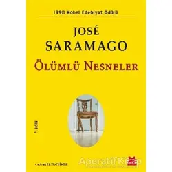 Ölümlü Nesneler - Jose Saramago - Kırmızı Kedi Yayınevi