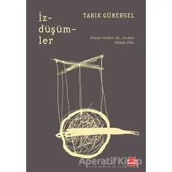 İzdüşümler - Tarık Günersel - Kırmızı Kedi Yayınevi