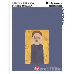 İki Aykırının Mektupları - Semiha Berksoy - Kırmızı Kedi Yayınevi