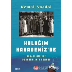 Kulağım Karadenizde - Kemal Anadol - Kırmızı Kedi Yayınevi