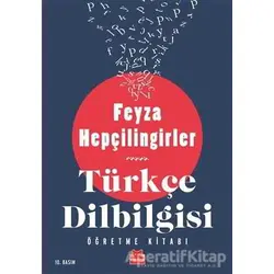 Türkçe Dilbilgisi Öğretme Kitabı - Feyza Hepçilingirler - Kırmızı Kedi Yayınevi