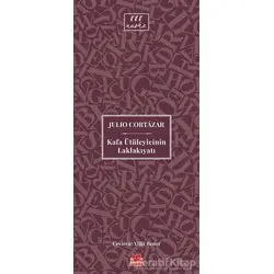 Kafa Ütüleyicinin Laklakıyatı - Julio Cortazar - Kırmızı Kedi Yayınevi