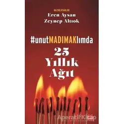 25 Yıllık Ağıt - Unutmadımaklımda - Zeynep Altıok - Kırmızı Kedi Yayınevi