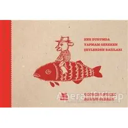 Her Durumda Yapmam Gereken Şeylerden Bazıları - Bruno Gibert - Kırmızı Kedi Yayınevi