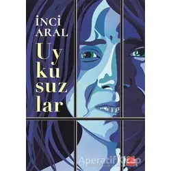 Uykusuzlar - İnci Aral - Kırmızı Kedi Yayınevi