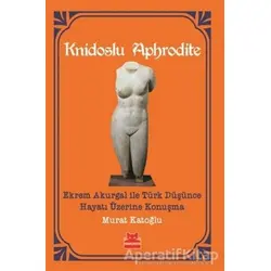 Knidoslu Aphrodite - Murat Katoğlu - Kırmızı Kedi Yayınevi