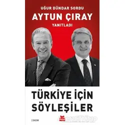 Türkiye İçin Söyleşiler - Aytun Çıray - Kırmızı Kedi Yayınevi