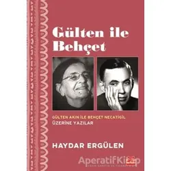Gülten ile Behçet - Haydar Ergülen - Kırmızı Kedi Yayınevi
