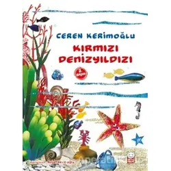 Kırmızı Denizyıldızı - Ceren Kerimoğlu - Kırmızı Kedi Çocuk