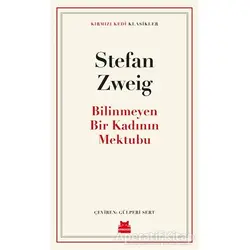Bilinmeyen Bir Kadının Mektubu - Stefan Zweig - Kırmızı Kedi Yayınevi