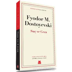Suç ve Ceza - Fyodor Mihayloviç Dostoyevski - Kırmızı Kedi Yayınevi
