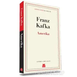 Amerika - Franz Kafka - Kırmızı Kedi Yayınevi