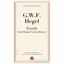 Estetik - Georg Wilhelm Friedrich Hegel - Kırmızı Kedi Yayınevi