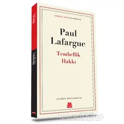 Tembellik Hakkı - Paul Lafargue - Kırmızı Kedi Yayınevi