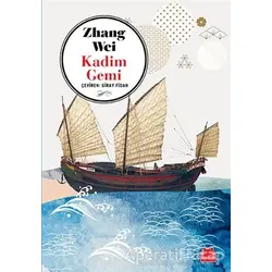 Kadim Gemi - Zhang Wei - Kırmızı Kedi Yayınevi