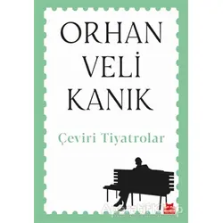 Çeviri Tiyatrolar - Orhan Veli Kanık - Kırmızı Kedi Yayınevi