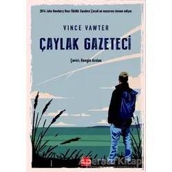 Çaylak Gazeteci - Vince Vawter - Kırmızı Kedi Çocuk