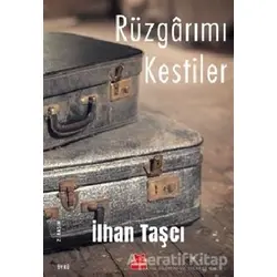 Rüzgarımı Kestiler - İlhan Taşcı - Kırmızı Kedi Yayınevi
