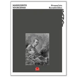 Piranesi’nin Karanlık Zihni - Marguerite Yourcenar - Kırmızı Kedi Yayınevi